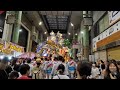 【2023年7月】黒崎祇園山笠 最終日 解散式中止の為、カムズ名店街巡業【4K】