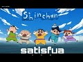 Satisfiya shinchan version