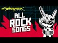 Cyberpunk 2077 - All ROCK Music (with tracklist & lyrics)