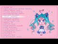 SUPER CUTE VOCALOID PLAYLIST TO CHEER YOU UP !!