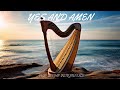 YES AND AMEN / PROPHETIC HARP WORSHIP MUSIC/ KING DAVID HARP/432Hz BODY HEALING INSTRUMENTAL