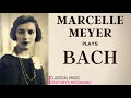Bach by Marcelle Meyer - Complete Inventions & Sinfonias, Partitas, Toccatas, Italian Concerto ..