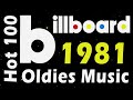 Hot 100 Billboard Oldies Music 1981 - Classic Oldies Songs Legendary - Greatest Music Playlist 1981