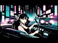 Love in the City Lights: A Retro City Pop and Techno Journey　/relax/Concentrate/sleep/