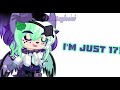 I’m just 16! ﴿﴾ meme ﴿﴾ gacha life 2 ﴿﴾ late birthday special