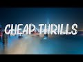 Sia - Cheap Thrills (lyrics)