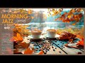 Happy Jazz Music ☕ Relax with Positive Energy and Smooth Instrumental Vibes | Cozy Coffee Jazz
