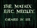 The Matrix - Epic Medley [Rob Dougan, Juno Reactor & Don Davis {Mixed By Tie}]