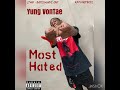 Yung VonTae - “Most Hated” (Official Audio)🥷