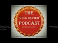 The Soda Review Podcast Episode  11  Moxie Original Elixir