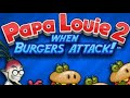 Papa Louie 2: When Burgers Attack! - Boss Battle Music