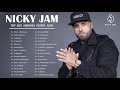 Nicky Jam Grandes Exitos   Mejores Canciones Nicky Jam 2020