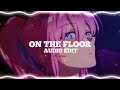 jennifer lopez - on the floor ft.pitbull [edit audio]
