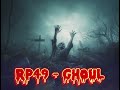 RP49 - Ghoul