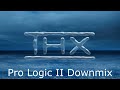 Native 5.1 vs Pro Logic II Mix Test for YouTube: THX Demo