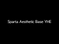 Sparta Aesthetic Base YHE (2023)
