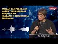 Jangan cari Pegadaian karna Tuhan sanggup membalikkan keadaanmu, semudah Dia berfirman