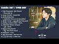 Goblin OST / 도깨비 OST / Dokkaebi OST [Full Album]