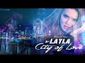 Dj Layla - City Of Love