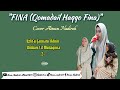 Fina (Qomadail Haqqo Fina) - Cover Ainun Nadiroh