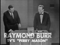 What's My Line? - Raymond Burr; Buddy Hackett [panel] (Jun 3, 1962)