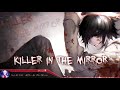 Nightcore - Killer In The Mirror