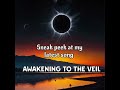 Awakening to the veil (New album coming soon) See description