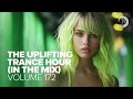 THE UPLIFTING TRANCE HOUR IN THE MIX VOL. 172 [FULL SET]