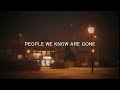 John Ward - People We Know Are Gone (Official Lyric Video)