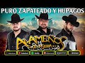 Popurri Los Alameños - Las Mas Chingonas Pa'Bailar MIX - Puro Zapateado y Huapangos