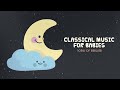 Classical Music for Babies 💙 Baby Piano Songs to go to sleep