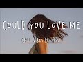 Could You Love Me 🍓 Chill Vibes Playlist