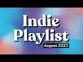 Indie Playlist | August 2023