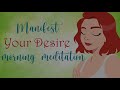 5 Minute Morning Meditation to Manifest Your Desires
