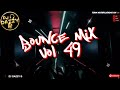 DJ DAZZY B - BOUNCE MIX 49 - Uk Bounce / Donk Mix #ukbounce #donk #bounce #dance