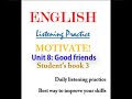 Motivate 3 Student's book audio. Unit 8  Good friends