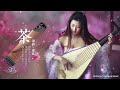 BEAUTIFUL RELAXING GUZHENG MUSIC ✨Beautiful Traditional Chinese Antique Music, Popular Flute Music