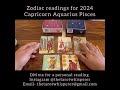 Zodiac readings for 2024 Capricorn Aquarius Pisces #zodiacprediction #zodiacreading #youtubereadings