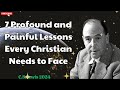 C. S. Lewis 2024 - 7 Profound and Painful Lessons Every Christian Needs to Face