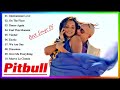 Pitbull ultimate collection || Pitbull  Greatest Hits Full Album 2023 - Pitbull  Playlist