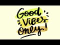 Happy Music - Good Vibes Only - Upbeat Music Beats to Relax, Work, Study