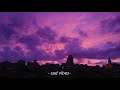 a playlist when you sitting on a rooftop at night watching the world go by | sad edit audios