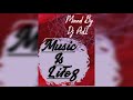 Mixed By Dj AdI Music Is Life 8[Chilled Vibes] #somethingdifferent