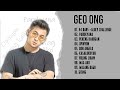 Geo Ong Hit Songs 2023 | Best of Geo Ong | Geo Ong new Rap songs