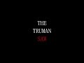 TRAILER : The Truman Saw