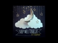 Sleep Well Tonight (A Sleep Meditation by Burt Goldman)