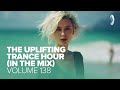 UPLIFTING TRANCE HOUR IN THE MIX VOL. 138 [FULL SET]