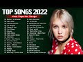 New Songs 2022   Top Songs 2022 ♦️♦️ ADELE, Bilie Eilish, Rihana, Ed Sheeran, Maroon 5