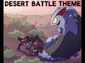 Desert Battle Theme (Pokemon Fan Song)
