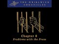 Chapter 8: Problems With The Press